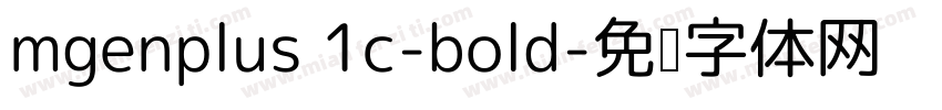 mgenplus 1c-bold字体转换
